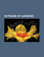 In Praise of Gardens