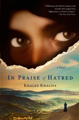 In Praise of Hatred - Khalifa, Khaled, and Price, Leri (Translated by)