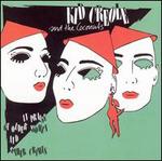 In Praise of Older Women and Other Crimes - Kid Creole & the Coconuts