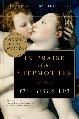 In Praise of the Stepmother - Llosa, Mario Vargas, and Lane, Helen (Translated by)