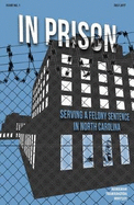 In Prison: Serving a Felony Sentence in North Carolina