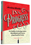 In Progress: See Inside a Lettering Artist's Sketchbook and Process, from Pencil to Vector (Hand Lettering Books, Learn to Draw Books, Calligraphy Workbook for Beginners)