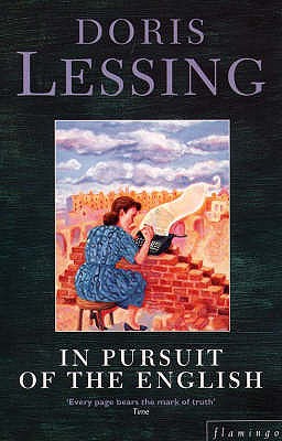 In Pursuit of the English - Lessing, Doris