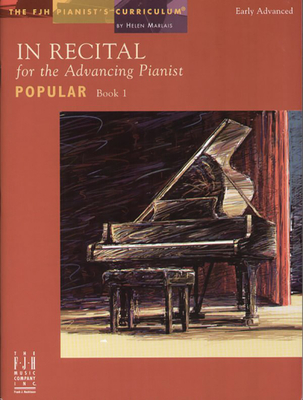 In Recital(r) for the Advancing Pianist, Popular, Book 1 - Marlais, Helen (Composer), and Olson, Kevin (Composer), and Lau, Nancy (Composer)