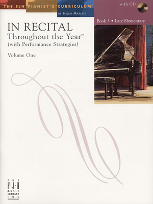 In Recital(r) Throughout the Year, Vol 1 Bk 3: With Performance Strategies - Marlais, Helen (Editor)