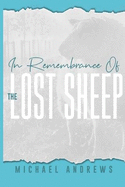 In Remembrance of the Lost Sheep