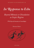 In Response to Echo: Beyond Mimesis or Dissolution as Scopic Regime (with Special Attention to Camouflage)