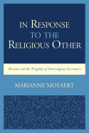 In Response to the Religious Other: Ricoeur and the Fragility of Interreligious Encounters