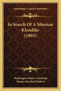 In Search Of A Siberian Klondike (1903)