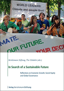 In Search of a Sustainable Future: Reflections on Economic Growth, Social Equity and Global Governance