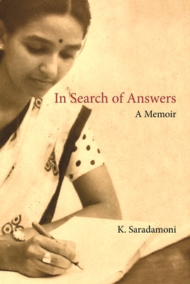 In Search of Answers: A Memoir - Saradamoni, K