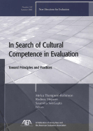 In Search of Cultural Competence in Evaluation: Toward Principles and Practices