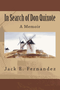 In Search of Don Quixote: A Memoir