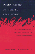 In Search of Dr. Jekyll and Mr. Hyde