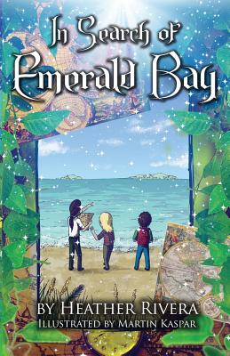 In Search of Emerald Bay - Friedman Rivera, Heather S