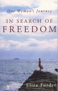 In Search of Freedom