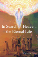 In Search of Heaven, the Eternal Life