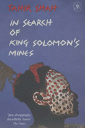 In Search of King Solomon's Mines - Shah, Tahir