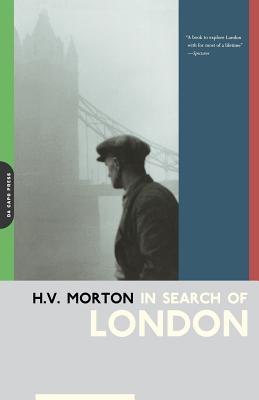 In Search of London - Morton, H V
