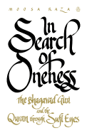 In Search Of Oneness: The Bhagvad Gita And The Quran Through Sufi Eyes
