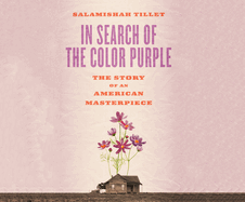 In Search of the Color Purple: The Story of an American Masterpiece