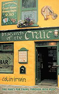 In Search of the Craic: One Man's Pub Crawl Through Irish Music