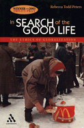 In Search of the Good Life: The Ethics of Globalization