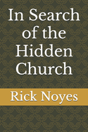 In Search of the Hidden Church