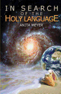 In Search of the Holy Language