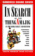 In Search of the Thingamajig: In the Bible Belt and Beyond