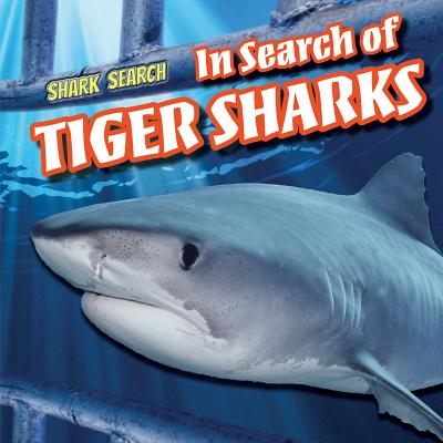 In Search of Tiger Sharks - Reynolds, Shaye