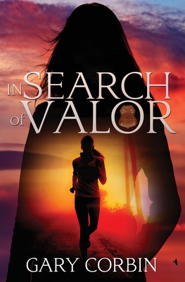 In Search of Valor: A Valorie Dawes novella - Corbin, Gary