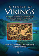In Search of Vikings: Interdisciplinary Approaches to the Scandinavian Heritage of North-West England