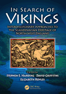 In Search of Vikings: Interdisciplinary Approaches to the Scandinavian Heritage of North-West England