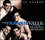 In Season: The Frankie Valli and the 4 Seasons Anthology