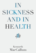 In Sickness and in Health