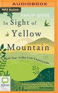 In Sight of Yellow Mountain: A Year in the Irish Countryside