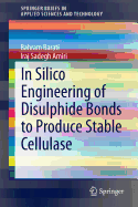 In Silico Engineering of Disulphide Bonds to Produce Stable Cellulase