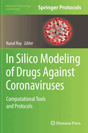 In Silico Modeling of Drugs Against Coronaviruses: Computational Tools and Protocols