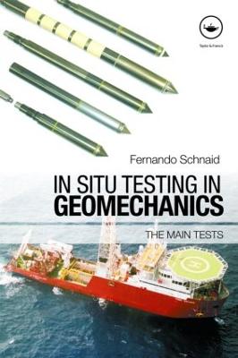 In Situ Testing in Geomechanics: The Main Tests - Schnaid, Fernando