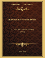 In Solidum Versus in Solido: A Civil-Law Literary Curiosity (1885)