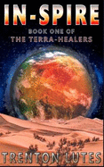 In-Spire: Book One of the Terra-Healers