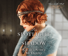 In Spotlight and Shadow: Volume 11