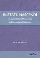 In Statu Nascendi. Journal of Political Philosophy and International Relations 2018/1