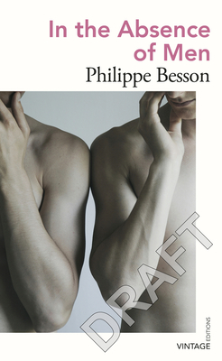 In the Absence of Men - Besson, Philippe, and Wynne, Frank (Translated by)