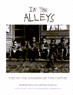 In the Alleys: Kids in the Shadow of the Capitol