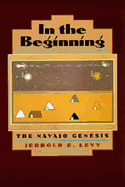 In the Beginning: The Navajo Genesis