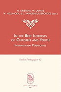 In the Best Interests of Children and Youth. International Perspectives