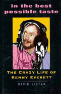 In the Best Possible Taste: Crazy Life of Kenny Everett