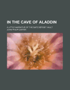 In the Cave of Aladdin: A Little Narrative of the Safe Deposit Vault